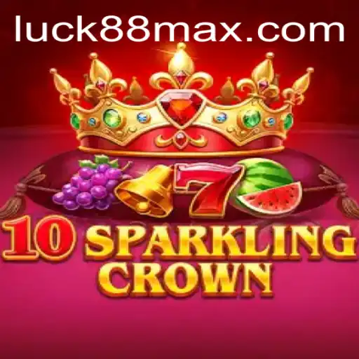 10SparklingCrown: A Dazzling Dive into the World of Luck88